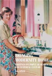 Bringing Modernity Home