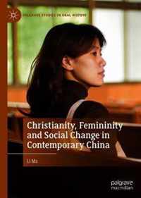 Christianity, Femininity and Social Change in Contemporary China