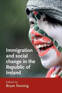 Immigration and Social Change in the Republic of Ireland