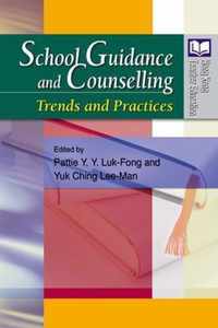 School Guidance and Counselling - Trends and Practices