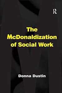 The McDonaldization of Social Work