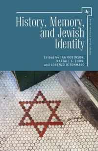 History, Memory, and Jewish Identity