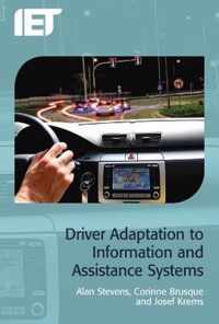 Driver Adaptation to Information and Assistance Systems