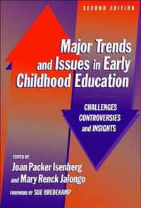 Major Trends and Issues in Early Childhood Education