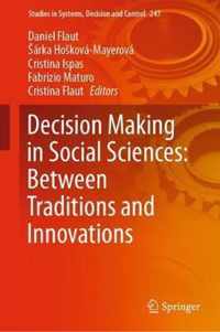 Decision Making in Social Sciences