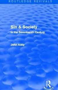 Sin & Society (Routledge Revivals): In the Seventeenth Century