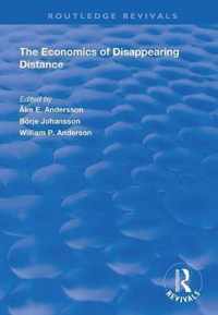 The Economics of Disappearing Distance