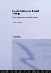 Globalization And Social Change: People And Places In The New Economy