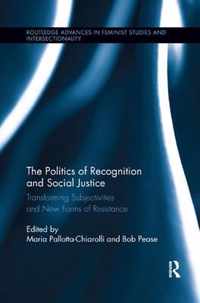 The Politics of Recognition and Social Justice