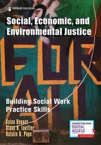 Social, Economic, and Environmental Justice