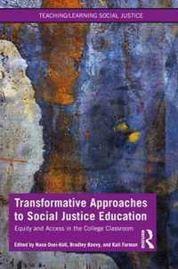 Transformative Approaches to Social Justice Education