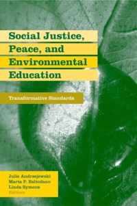 Social Justice, Peace, and Environmental Education