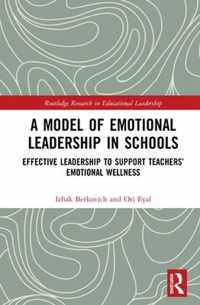 A Model of Emotional Leadership in Schools