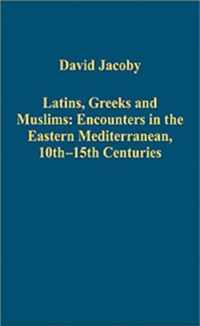 Latins, Greeks and Muslims