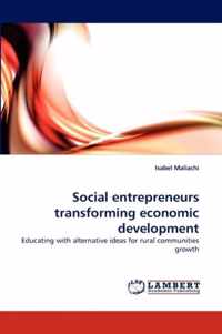 Social Entrepreneurs Transforming Economic Development