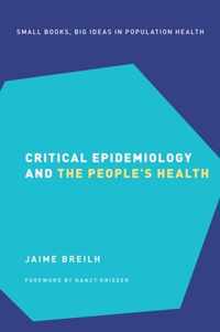 Critical Epidemiology and the People's Health