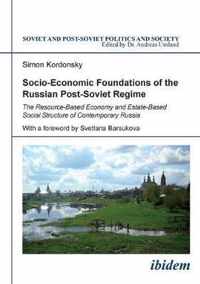 Socio-Economic Foundations of the Russian Post-Soviet Regime