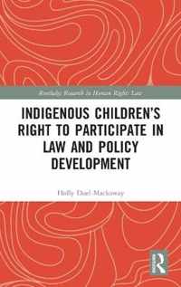 Indigenous Children's Right to Participate in Law and Policy Development