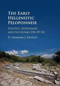 The Early Hellenistic Peloponnese