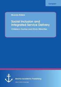 Social Inclusion and Integrated Service Delivery