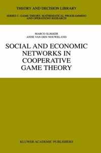 Social and Economic Networks in Cooperative Game Theory