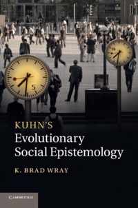 Kuhn's Evolutionary Social Epistemology