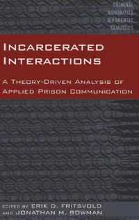 Incarcerated Interactions