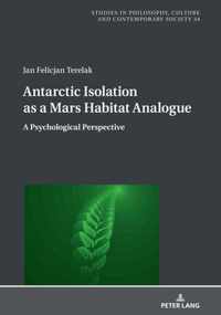 Antarctic Isolation as a Mars Habitat Analogue