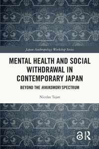 Mental Health and Social Withdrawal in Contemporary Japan