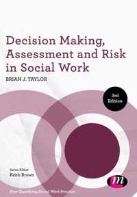 Decision Making, Assessment and Risk in Social Work