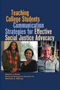 Teaching College Students Communication Strategies for Effective Social Justice Advocacy