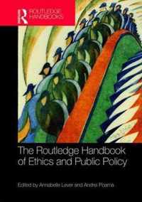 The Routledge Handbook of Ethics and Public Policy