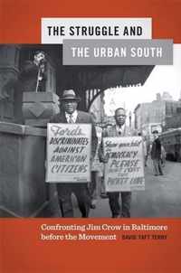 The Struggle and the Urban South