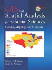 GIS and Spatial Analysis for the Social Sciences