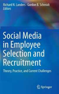 Social Media in Employee Selection and Recruitment