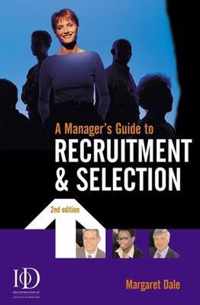 A Manager's Guide To Recruitment And Selection