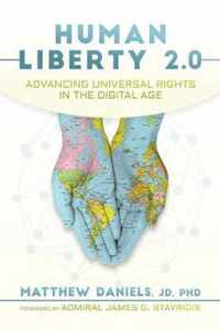 Human Liberty 2.0: Advancing Universal Rights in the Digital Age