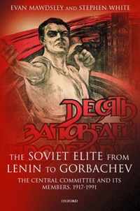 The Soviet Elite from Lenin to Gorbachev