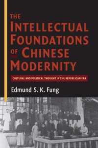 The Intellectual Foundations of Chinese Modernity