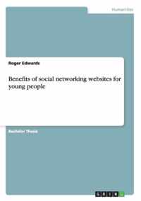 Benefits of social networking websites for young people