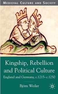 Kingship, Rebellion and Political Culture