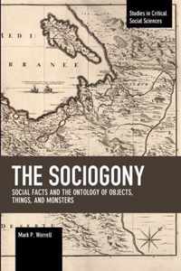 The Sociogony: Social Facts and the Ontology of Objects, Things, and Monsters