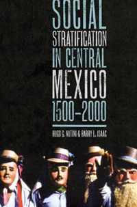 Social Stratification in Central Mexico, 1500-2000