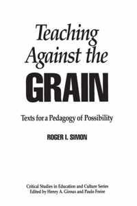 Teaching Against the Grain