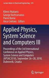 Applied Physics, System Science and Computers III