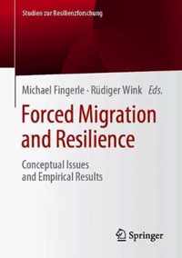 Forced Migration and Resilience