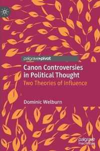 Canon Controversies in Political Thought