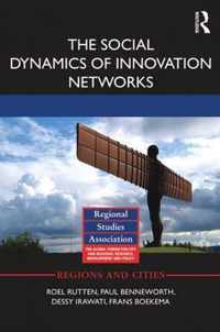 The Social Dynamics of Innovation Networks