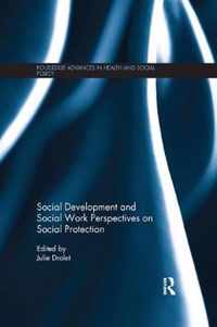 Social Development and Social Work Perspectives on Social Protection