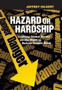 Hazard or Hardship